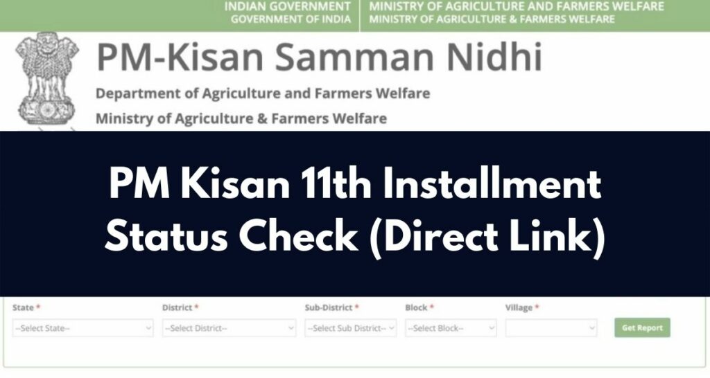 PM Kisan 11th Installment Status 2022 - pmkisan.gov.in 11वीं किस्त Beneficiary Status Check Direct Link