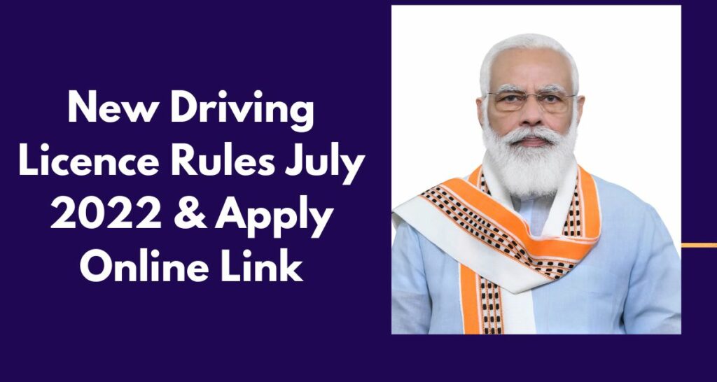 New Driving Licence Rules July 2022 - parivahan.gov.in Apply Online