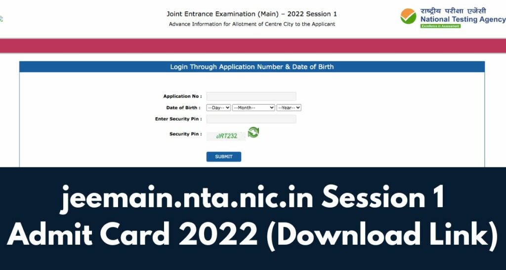 jeemain.nta.nic.in Session 1 Admit Card 2022 (OUT), JEE Main June Exam Hall Ticket, Download Link