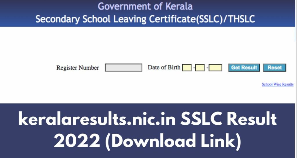 keralaresults.nic.in SSLC Result 2022 ഫലം പരിശോധിക്കുക Kerala 10th Class Results Download Link