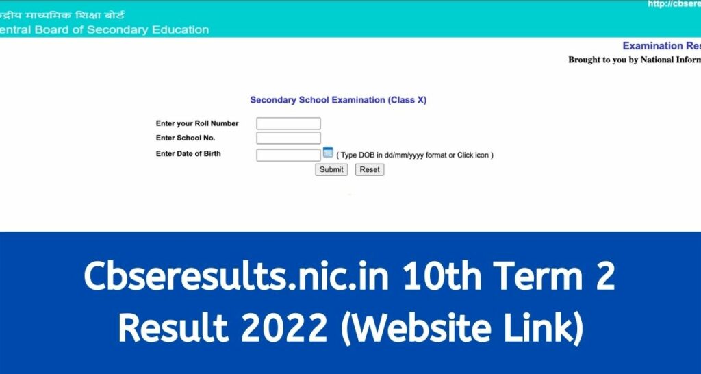 cbseresults.nic.in 2022 10th Term 2 Result @ Download Link CBSE Class 10 Examination & Website