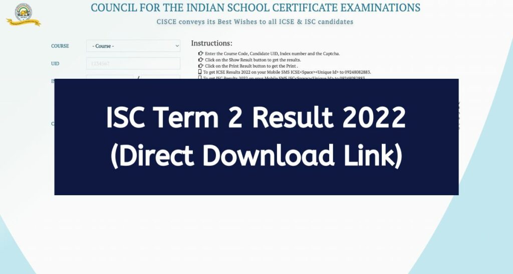 ISC Term 2 Result 2022 - results.cisce.org 12th Toppers List Direct Download Link