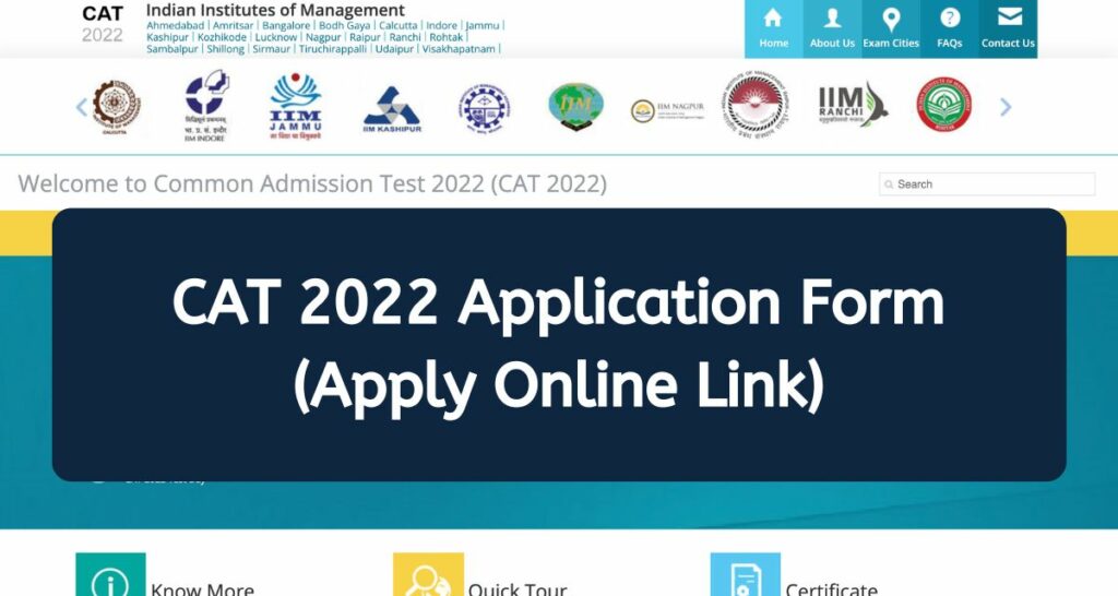 CAT 2022 Application Form - iimcat.ac.in Notification, Apply Online Link