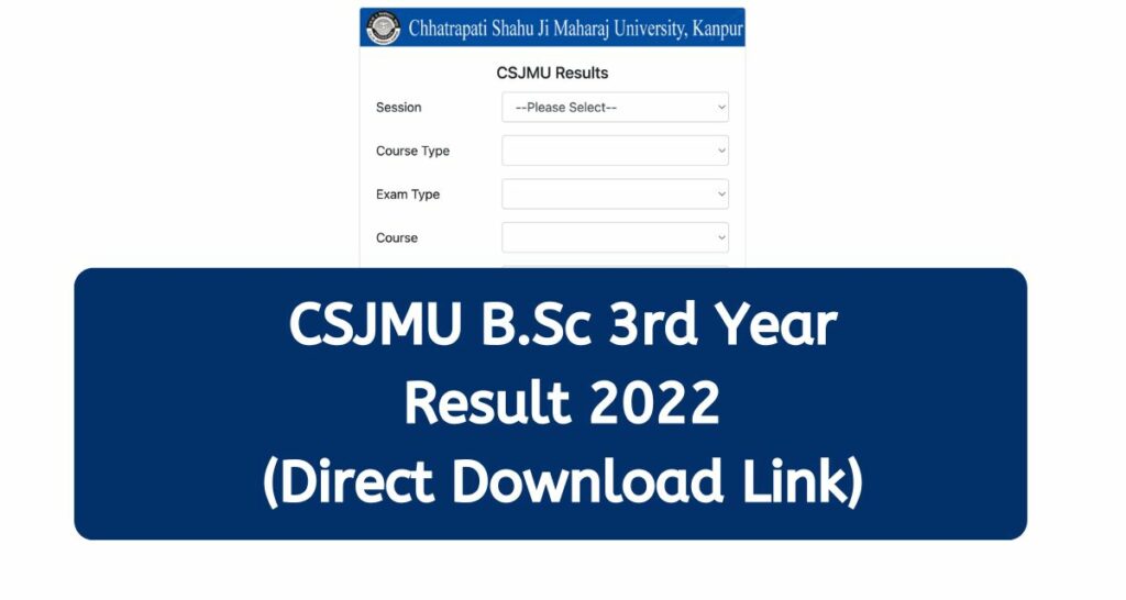 CSJMU B.SC 3rd Year Result 2022 - csjmu.ac.in BSc Final Year Kanpur University Direct Download Link