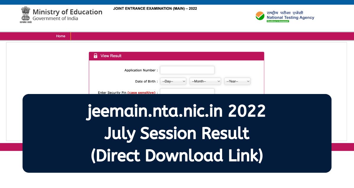 jeemain.nta.nic.in 2022 July Session Result & Rank List Direct Download