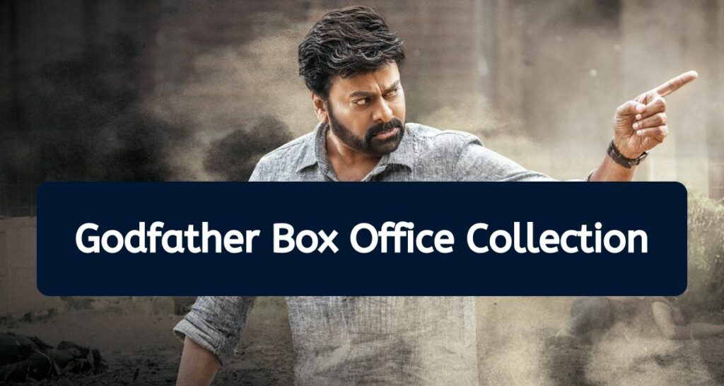 Godfather Box Office Collection India, Day Wise Worldwide Earnings
