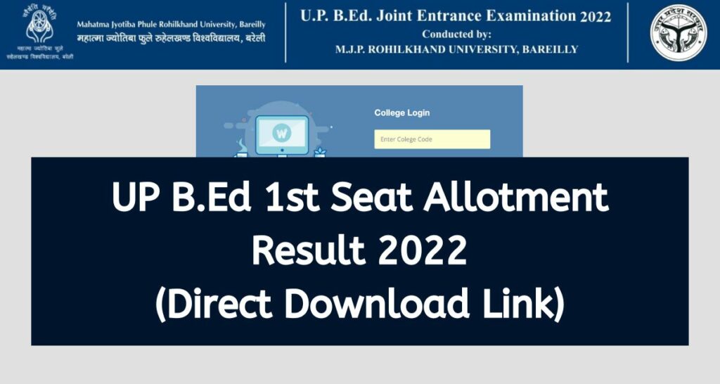 UP BEd Seat Allotment Result 2022 - mjpru.ac.in Phase 1 Counselling Result Direct Download Link