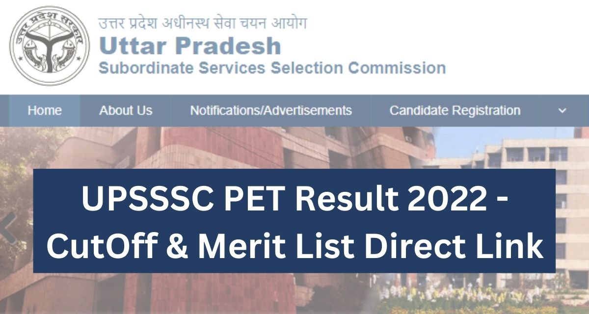 UPSSSC PET Result 2022 - upsssc.gov.in CutOff & Merit List Direct Download Link
