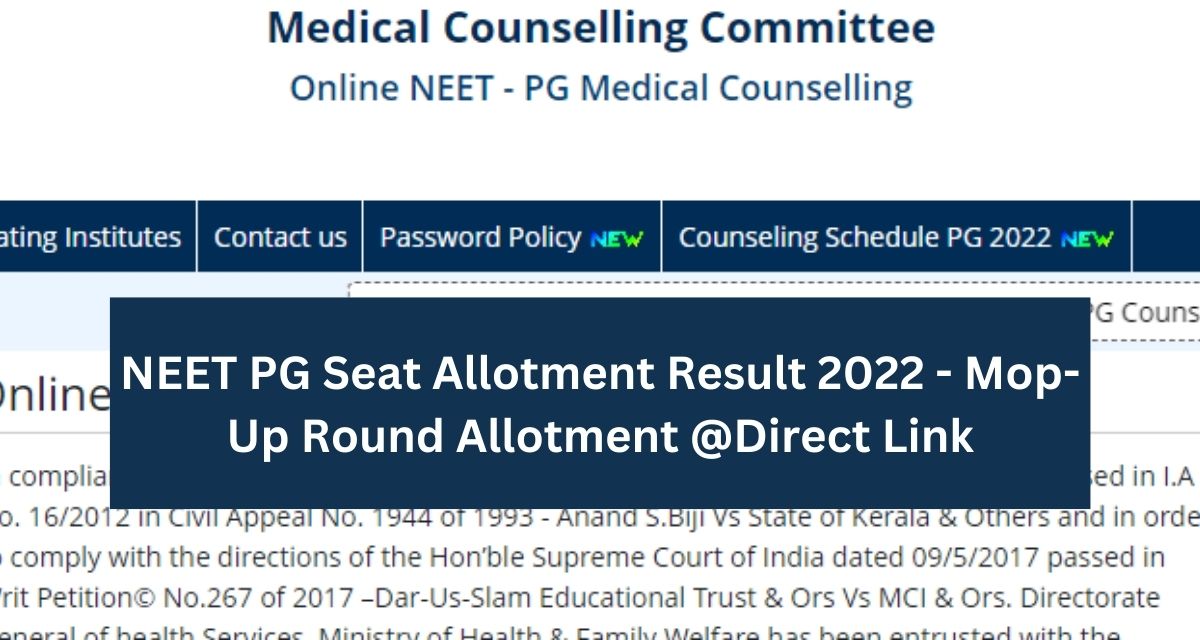 NEET PG Seat Allotment Result 2022 - Mop-Up Round Allotment @Direct Link