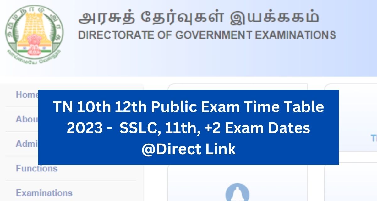 TN 10th 12th Public Exam Time Table 2023 -  SSLC, 11th, +2 Exam Dates @Direct Link