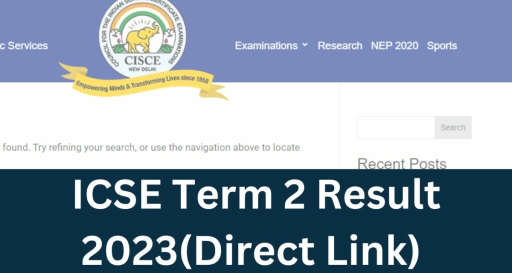ICSE Term 2 Result 2023 10th Semester 2 Results Direct