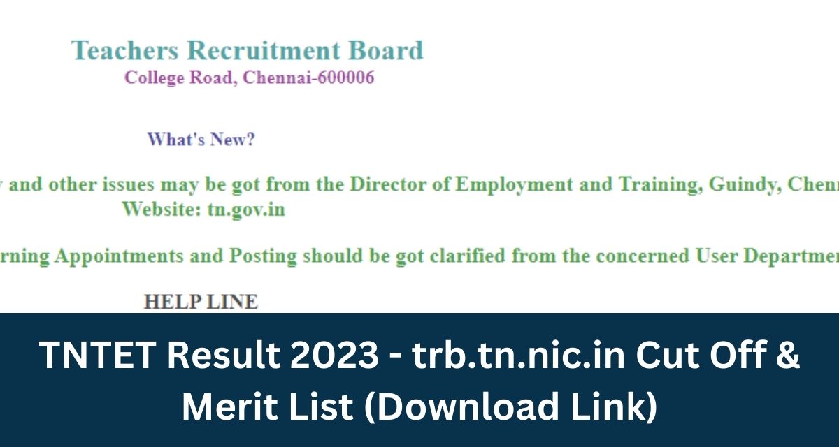 TNTET Result 2023 - trb.tn.nic.in Cut Off & Merit List Direct Download Link
