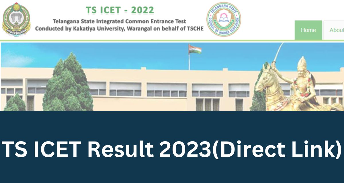 TS ICET Result 2023 - icet.tsche.ac.in Scorecard & Rank Card Direct Download Link