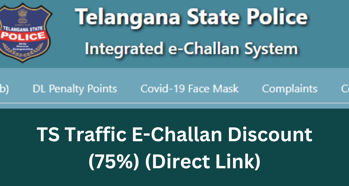 TS Traffic E-Challan Discount (75%) Direct Link for Challan Payment Check Status