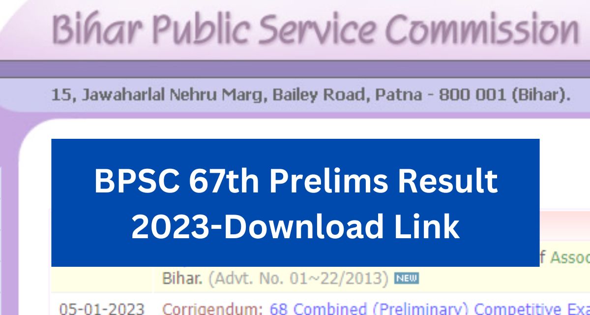 BPSC 67th Prelims Result 2023- www.bpsc.bih.nic.in Cut Off & Merit List Direct Download Link