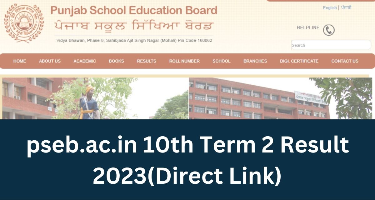 pseb.ac.in 10th Term 2 Result 2023 - Punjab Board Matric Exam Results Download Link