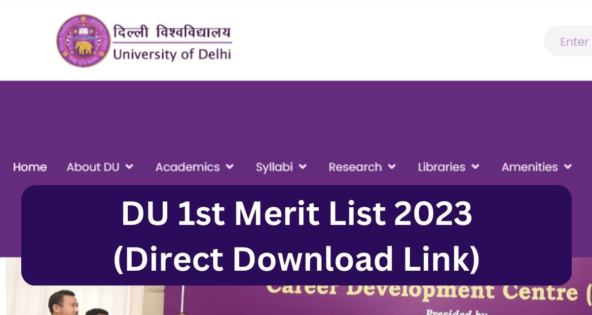 DU 1st Merit List 2023
(Direct Download Link)
