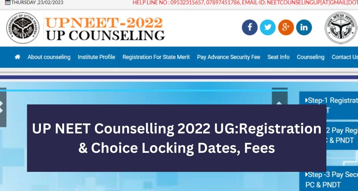 UP NEET Counselling 2022 UG: Registration & Choice Locking Dates, Fees