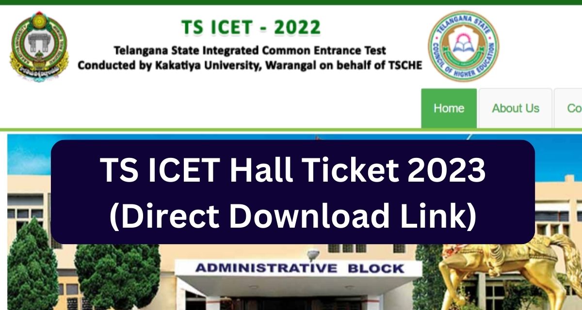 TS ICET Hall Ticket 2023
(Direct Download Link)