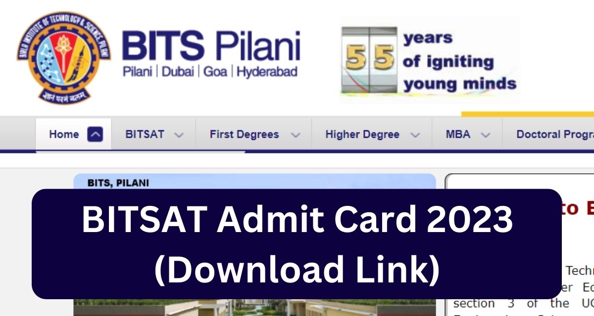 BITSAT Admit Card 2023
(Download Link)