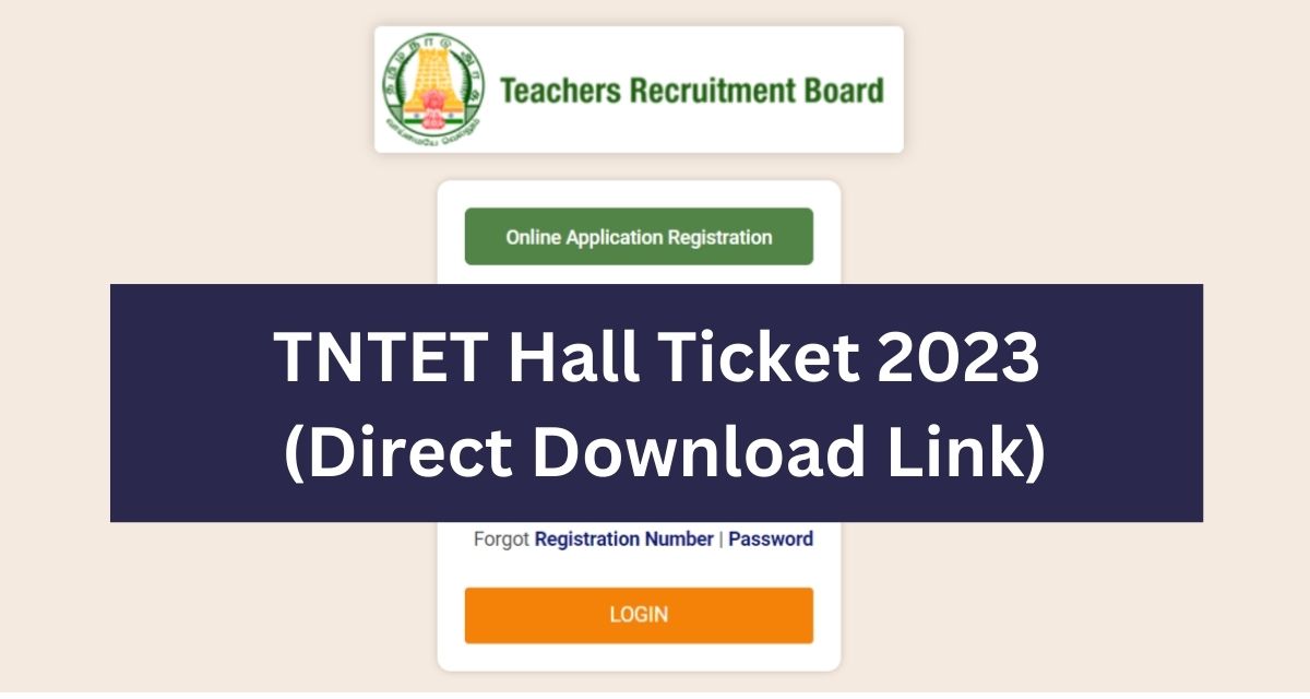 TNTET Hall Ticket 2023
 (Direct Download Link)