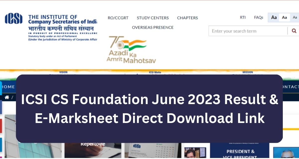ICSI CS Foundation June 2023 Result & E-Marksheet Direct Download Link
