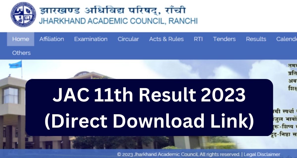 JAC 11th Result 2023
(Direct Download Link)