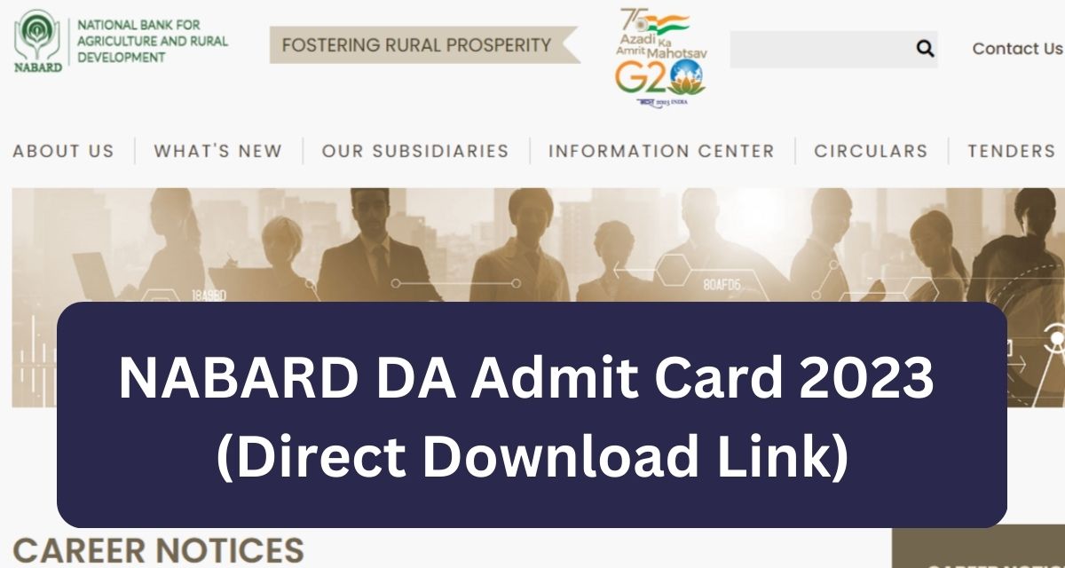 नाबार्ड डीए एडमिट कार्ड 2023 (डायरेक्ट डाउनलोड लिंक)