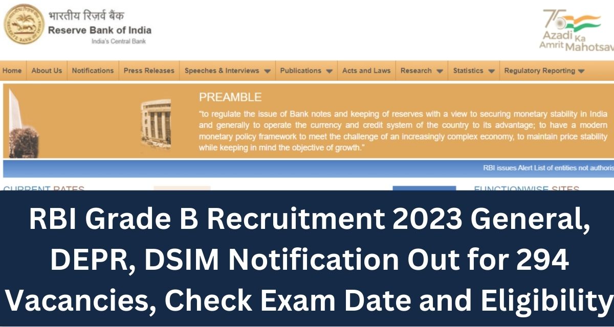 RBI Grade B Recruitment 2023 General, DEPR, DSIM Notification Out for 294 Vacancies, Check Exam Date and Eligibility