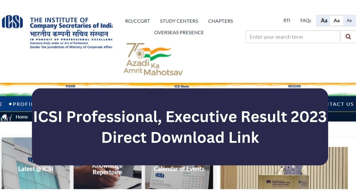 ICSI Professional, Executive Result 2023 
Direct Download Link