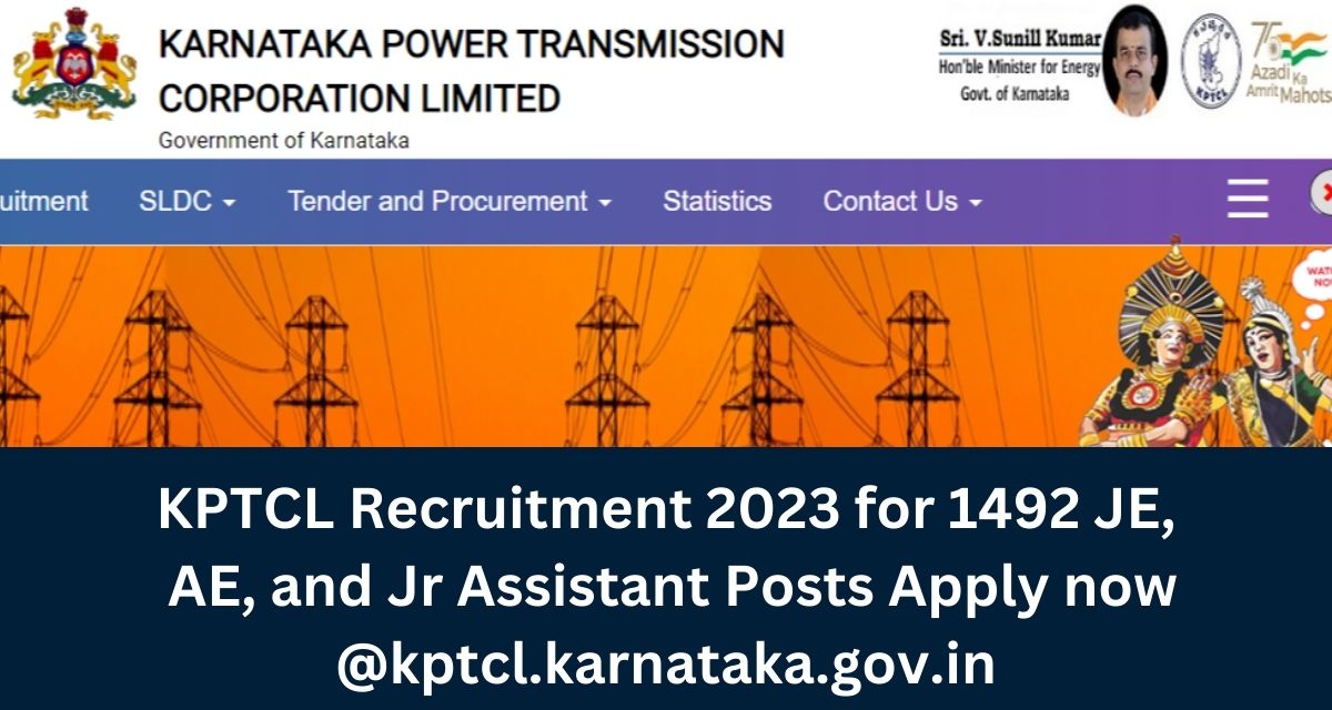KPTCL Recruitment 2023 for 1492 JE, AE, and Jr Assistant Posts Apply now @kptcl.karnataka.gov.in