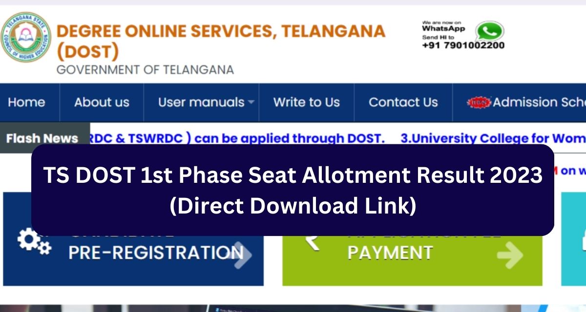 TS DOST 1st Phase Seat Allotment Result 2023
(Direct Download Link)