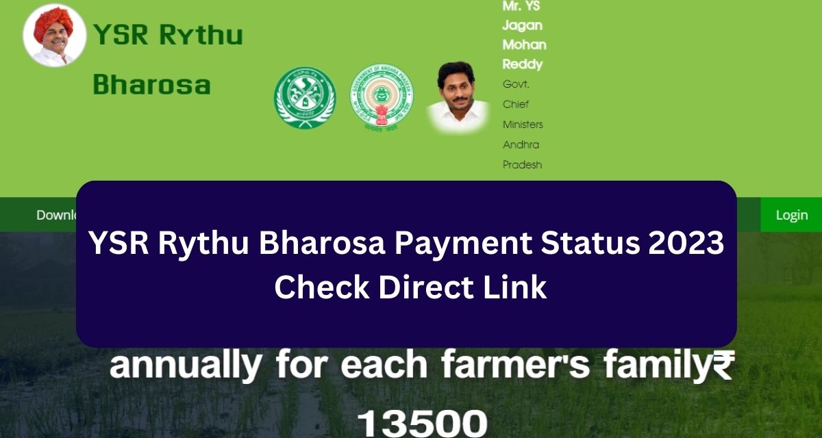 YSR Rythu Bharosa Payment Status 2023
 Check Direct Link