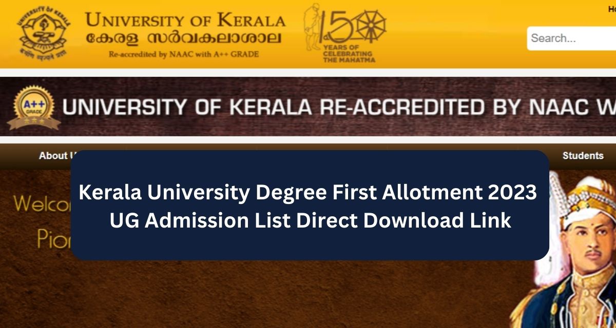 Kerala University Degree First Allotment 2023 
UG Admission List Direct Download Link