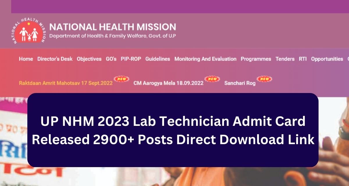 UP NHM 2023 Lab Technician Admit Card Released 2900+ Posts Direct Download Link