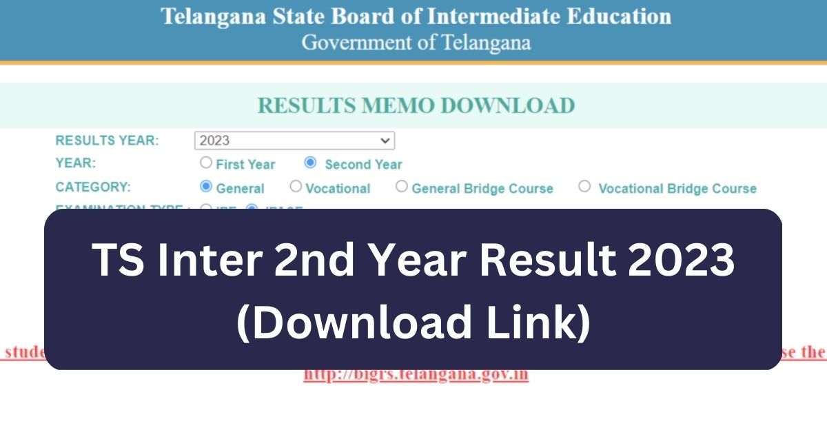 TS Inter 2nd Year Result 2023
(Download Link)