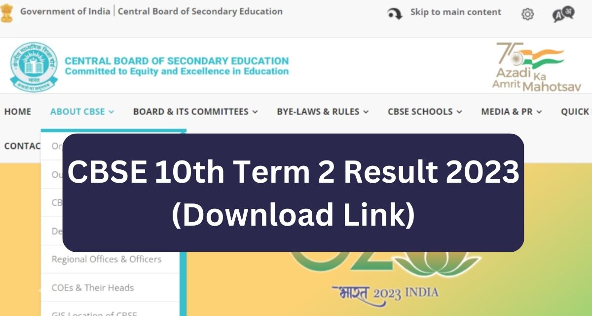 CBSE 10th Term 2 Result 2023
(Download Link)