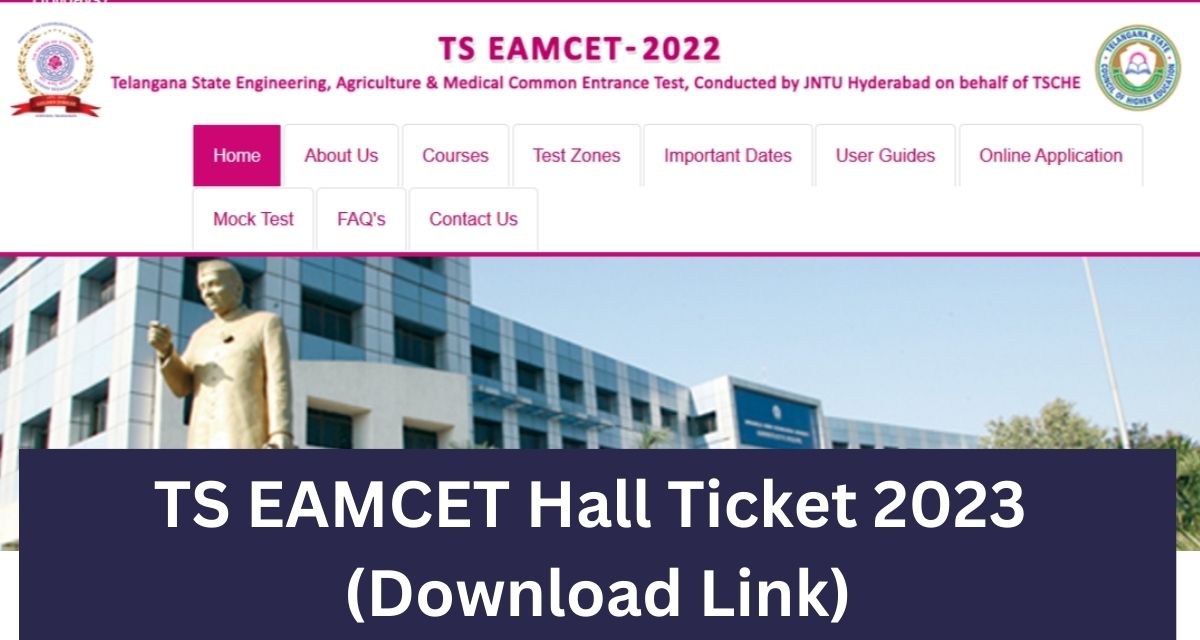TS EAMCET Hall Ticket 2023 
(Download Link)