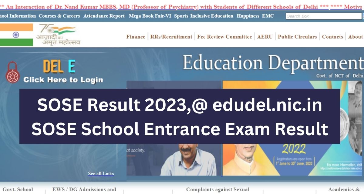 SOSE Result 2023,@ edudel.nic.in
SOSE School Entrance Exam Result