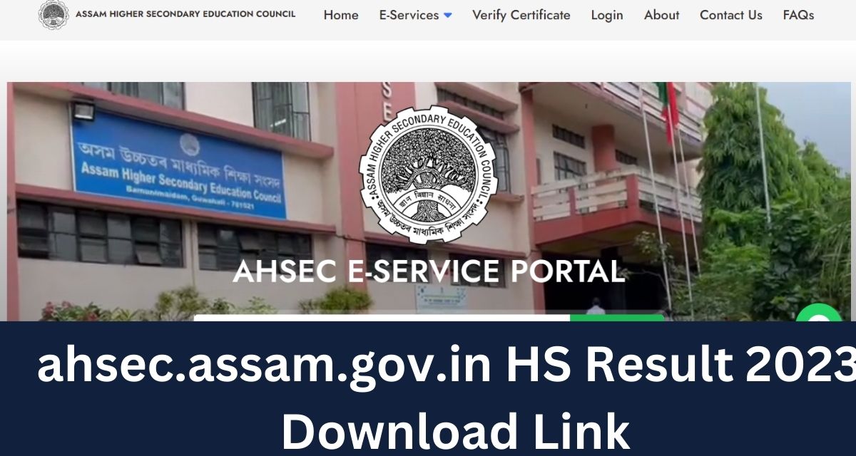 ahsec.assam.gov.in HS Result 2023 
Download Link