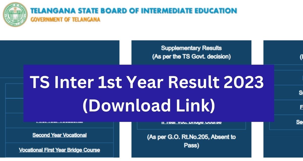 TS Inter 1st Year Result 2023 
(Download Link)