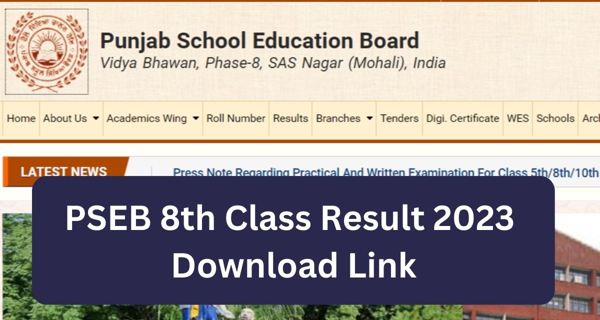PSEB 8th Class Result 2023 
Download Link