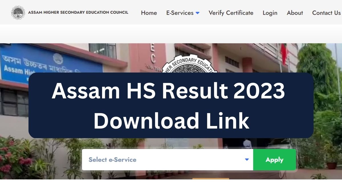 Assam HS Result 2023 
Download Link
