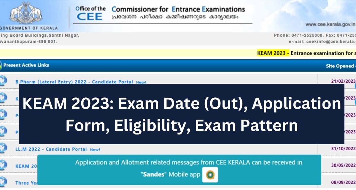 KEAM 2023: Exam Date (Out), Application Form, Eligibility, Exam Pattern