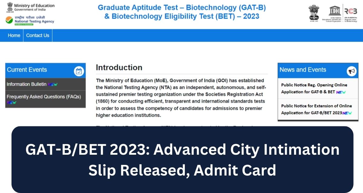 GAT-B/BET 2023: Advanced City Intimation Slip Released, Admit Card