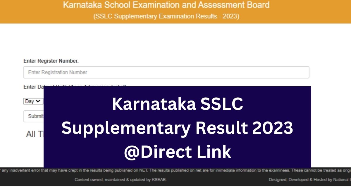 Karnataka SSLC Supplementary Result 2023
@Direct Link