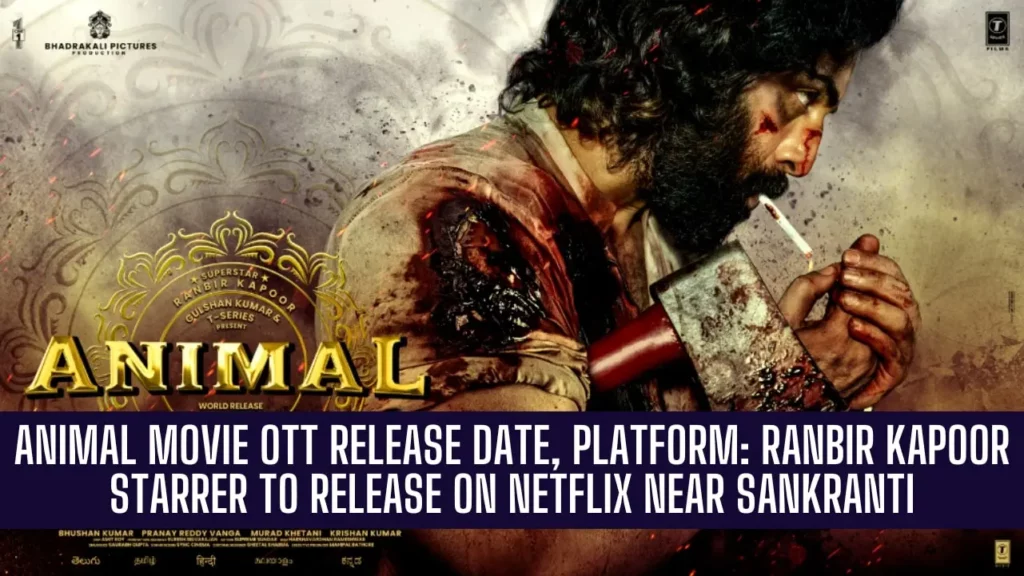 Animal Movie OTT Release Date