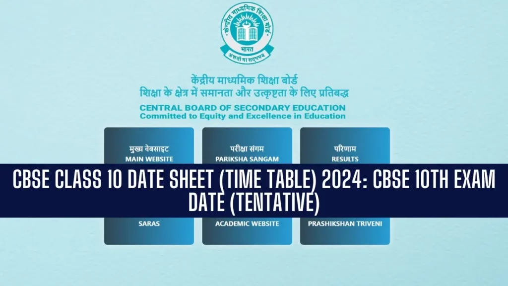 CBSE Class 10 Date Sheet (Time Table) 2024: CBSE 10th Exam Date @cbse.gov.in